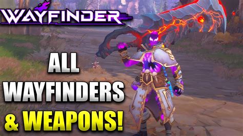 All Wayfinders And Weapons Available For Early Access Launch Youtube