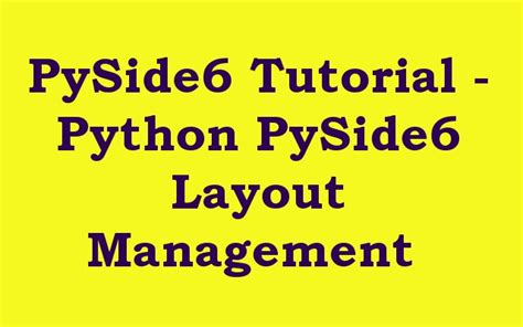 Pyside6 Tutorial Python Pyside6 Layout Management Geekscoders