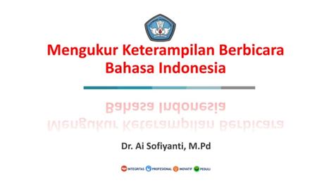 2 Mengukur Keterampilan Berbicara Bahasa Indonesia Ppt