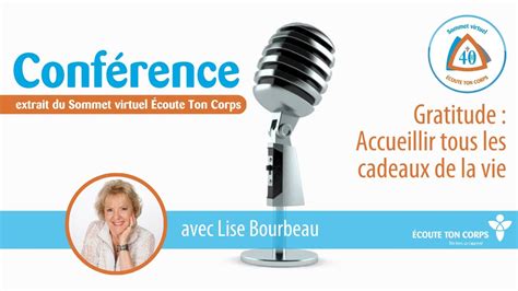 Gratitude Accueillir Tous Les Cadeaux De La Vie Avec Lise Bourbeau