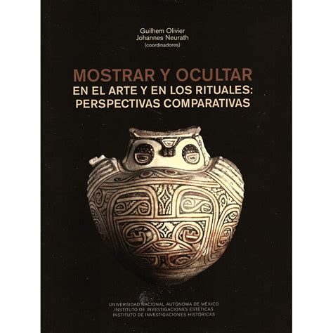 Productos Libros Mostrar Y Ocultar En El Arte Y En Los Rituales Perspectivas Comparativas