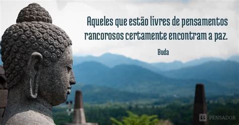 10 Frases De Buda Que Vão Inspirar A Sua Vida Pensador