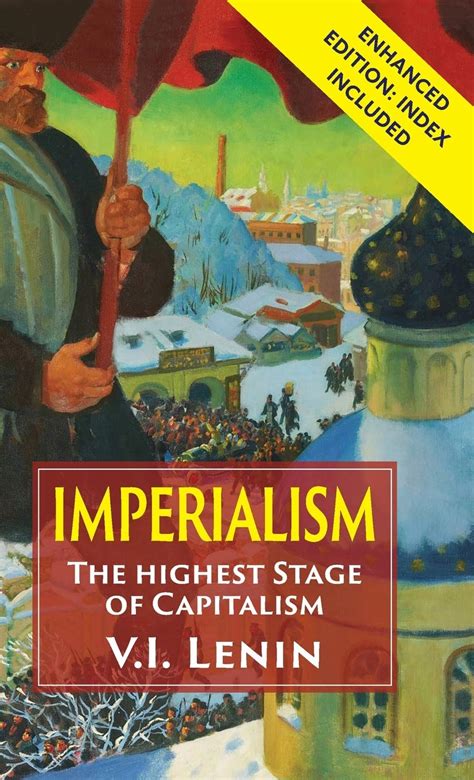 Imperialism The Highest Stage Of Capitalism Lenin Vladimir Ilich