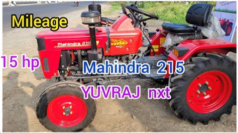 Mahindra 215 Yuvraj Nxt Mileage Price Specification New Model