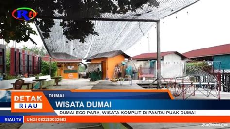 dumai eco park wisata komplit  pantai puak dumai