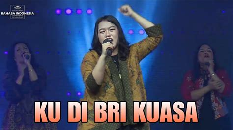 Ku Di Bri Kuasa Gbi Rumah Persembahan Youtube