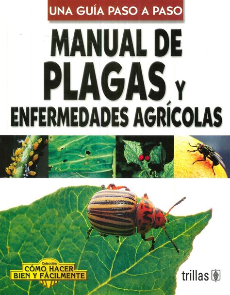 Manual De Plagas Y Enfermedades Agrícolas Ediciones Técnicas Paraguayas