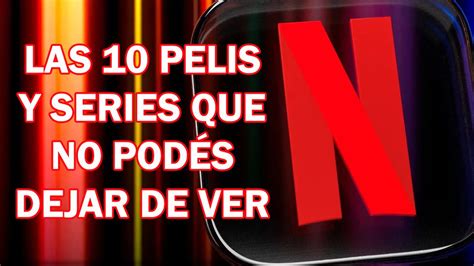 Las 10 Películas Y Series Más Vistas En Netflix En Marzo De 2023 Y Que Vos Todavía No Viste