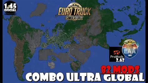 ETS 2 1 45 COMBO ULTRA GLOBAL PROMODS EAA 82 MODS SOUTHEAST