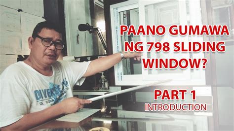 Introduction On How To Make 798 Sliding Window Vlog 29 Paano Gumawa