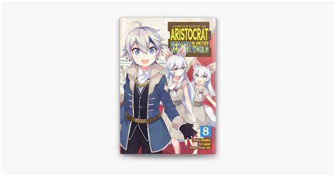 ‎chronicles Of An Aristocrat Reborn In Another World Manga Vol 8 على Apple Books