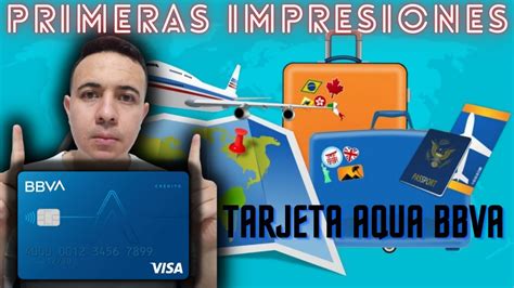 Tarjeta Aqua Bbva Me Arrepenti De Tomar Esta Tarjeta Youtube