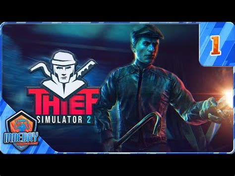 Thief Simulator L Incroyable Aventure Du Pire Voleur Youtube