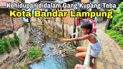 BERJALAN Dan JELAJAHI GANG TERSEMBUNYI Di KUPANG TEBA KOTA BANDAR