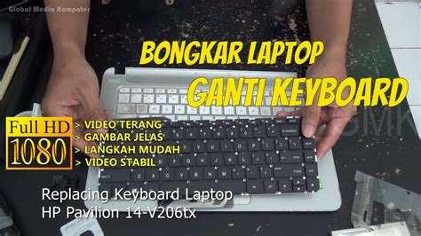 Mengganti Keyboard Laptop HP ProtectSmart Pavilion 14 V206tx Replacing