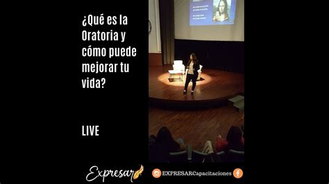 ¿que Es La Oratoria Y CÓmo Puede Mejorar Tu Vida Youtube