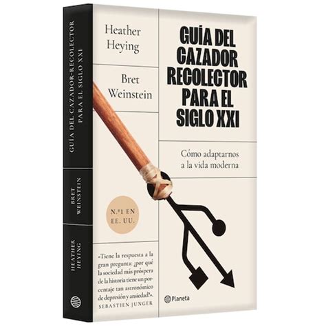 Guia Del Cazador Recolector Para El Siglo Xxi