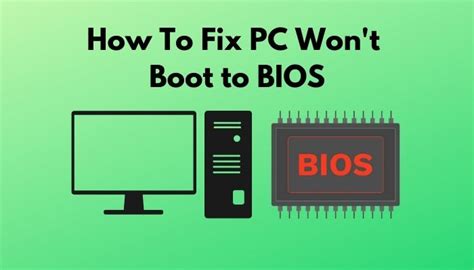 How To Fix Pc Wont Boot To Bios Ultimate Solution 2024