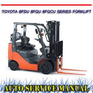 Toyota Fdu Fgu Fgcu Series Forklift Workshop Repair Service Manual