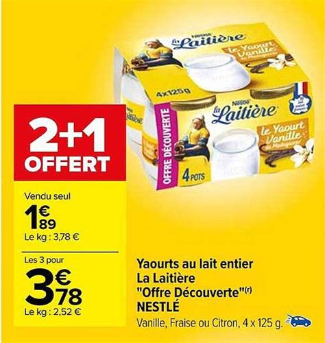 Promo Yaourts Au Lait Entier La Laiti Re Offre D Couverte Nestl Chez