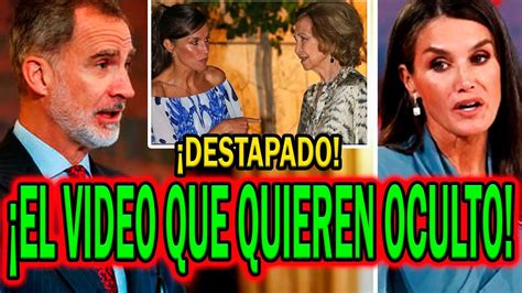 QUIEREN OCULTARLO VIDEO De Letizia CONTRA Felipe VI Y Su FAMILIA