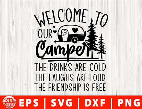 Welcome To Our Camper Svg Sign Svg Drinks Are Cold Laughs Are Etsy Canada