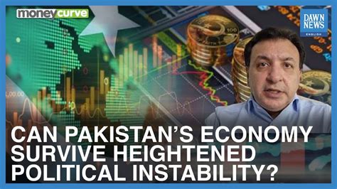 Can Pakistans Economy Survive Heightened Political Instability