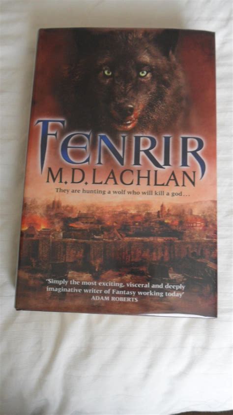 Fenrir Signed Lined Dated Uk First Edition Hardcover By M D Lachlan