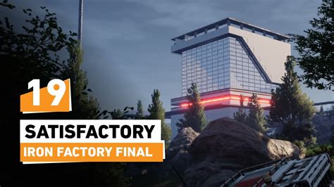 Satisfactory Iron Factory Exterior Final Look Building A New