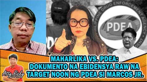 MAHARLIKA VS PDEA DOKUMENTO NA EBIDENSYA RAW NA TARGET NOON NG PDEA