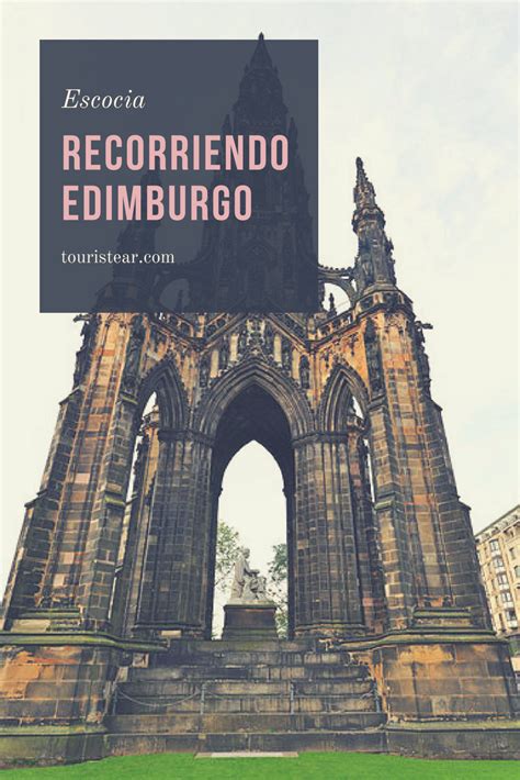 Cosas Que Ver Y Hacer En Edimburgo Touristear Travel Blog Artofit