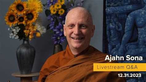 Live From Birken Dhamma Q A With Ajahn Sona Youtube