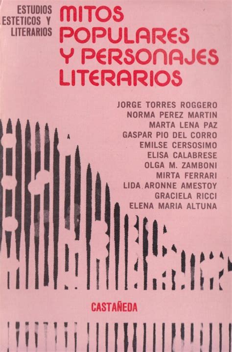 Mitos Populares Y Personajes Literarios Roggero Perez Paz Entre