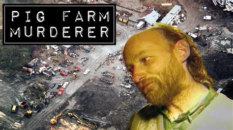 The Pig Farm Serial Killer Robert Pickton YouTube