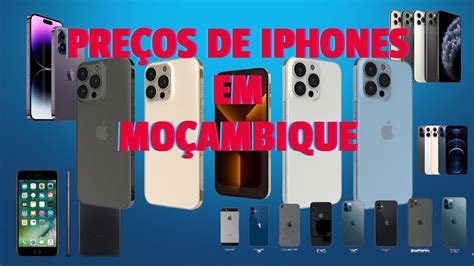 PREÇOS DE IPHONE EM MOÇAMBIQUE parte2 YouTube