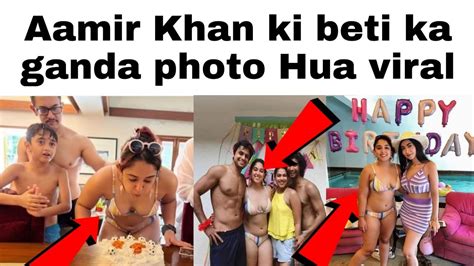 Aamir Khan Ki Beti Ka Birthday Wala Photo Viral Birthday Photo Viral