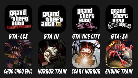 GTA LCS GTA III GTA Vice City GTA SA Choo Choo Evil Spider