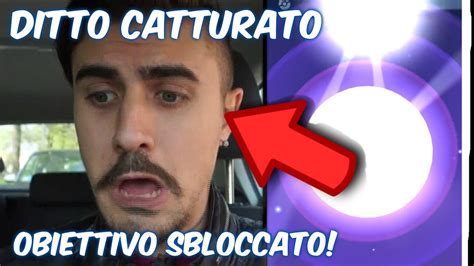 PUF HO CATTURATO DITTO POKèMON GO ITA A OBIETTIVI 44 YouTube