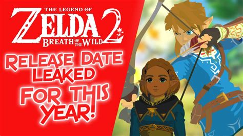 Zelda Botw 2 Is Coming This Year Release Date Has Leaked Online For Nintendo Switch Youtube