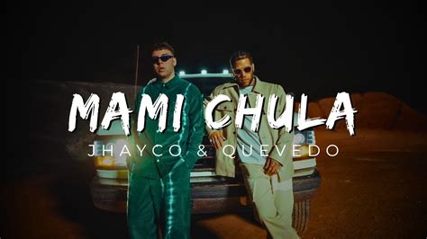 Jhayco Quevedo Mami Chula Letra Lyrics YouTube