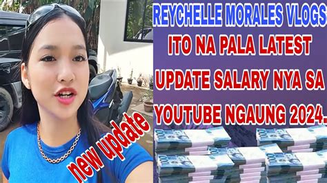 Reychelle Morales Vlogs Ganito Na Pala Latest Update Salary Nya Sa