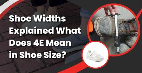 Shoe Widths Explained What Does 4E Mean In Shoe Size