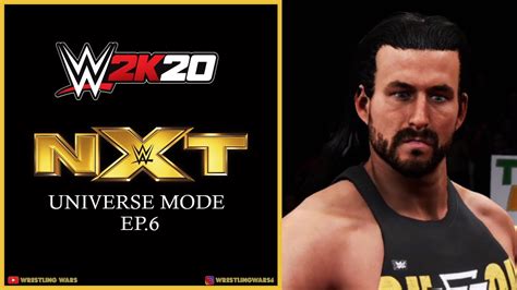 WWE 2K20 Universe Mode NXT Ep 6 Worthy Or Not YouTube