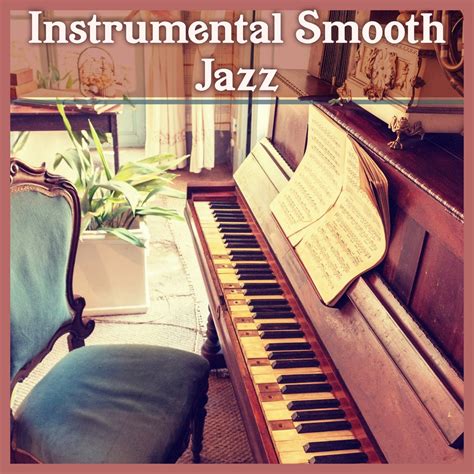 ‎Instrumental Smooth Jazz: Background Music for Piano Bar, Acoustic ...