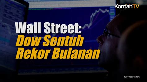 Bursa Saham As Dow Sentuh Rekor Bulanan Peluang Pemotongan Suku Bunga