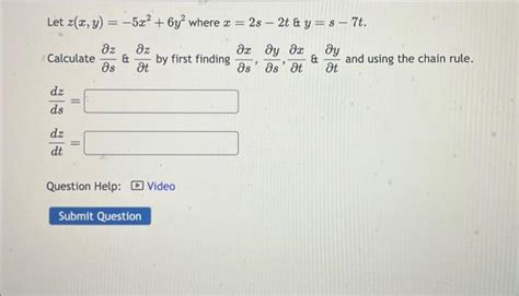 Solved Let Z X Y −5x2 6y2 Where X 2s−2t And Y S−7t