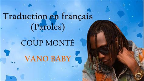 Vano Baby Coup Mont Paroles En Fran Ais Youtube