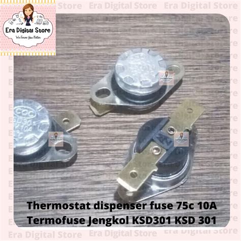 Jual Thermostat Dispenser Fuse C A Termofuse Jengkol Ksd Ksd