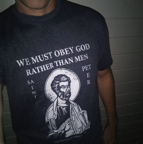 St Peter We Must Obey God Rather Than Men T Shirt Libertas Press