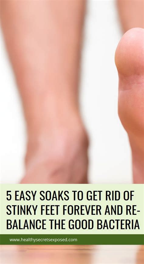 5 Easy Soaks To Get Rid Of Stinky Feet Forever And Re Balance The Good